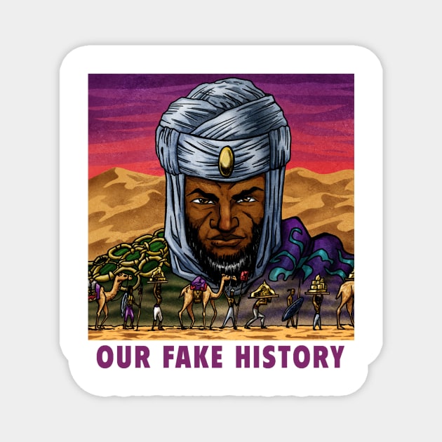 Mansa Musa Magnet by Our Fake History