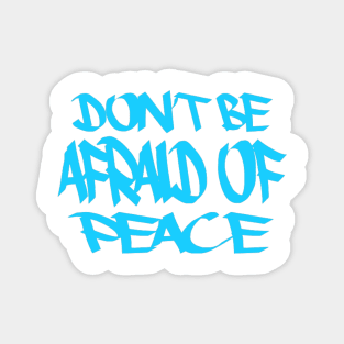 I want peace Magnet