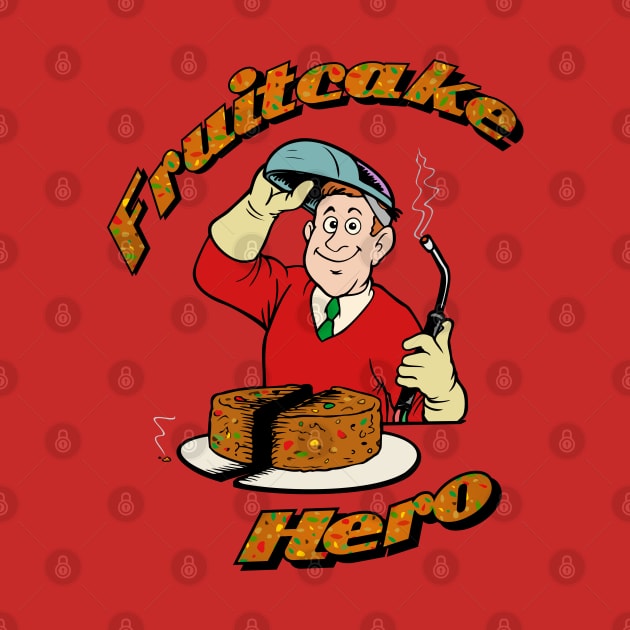 Fruitcake Hero by CheezeDealer