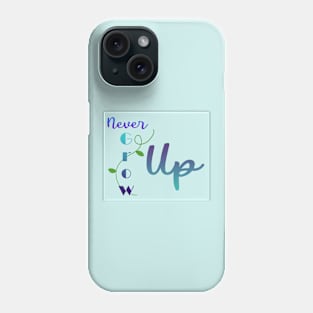 Never Grow Up Phone Case