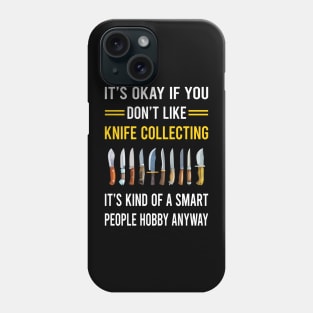 Smart People Hobby Knife Collecting Knives Phone Case