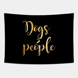 Dogs greater than people Tapestry