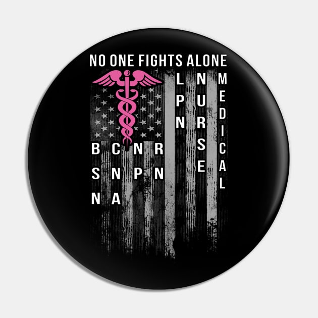 Medical No One Fights Alone Flag Pin by DAN LE