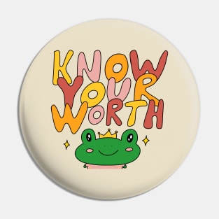 Know your worth Pin