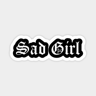 Sad Girl Magnet