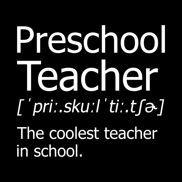 Funny preschool Teacher Meaning T-Shirt Awesome Definition Classic by hardyhtud