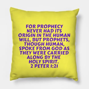 Bible Verse 2 Peter 1:21 Pillow