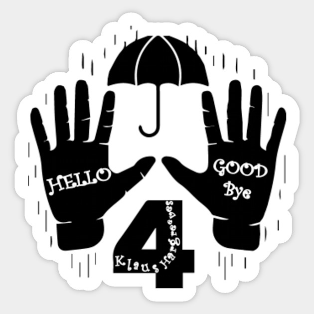 Hello Goodbye Klaus Hargreeves The Prophet Hands Hello Goodbye Hands Sticker Teepublic