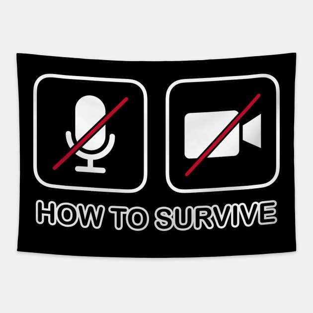 Mute and Video Off How to survive Stay at home - Work Study From Home Tapestry by RedCrunch