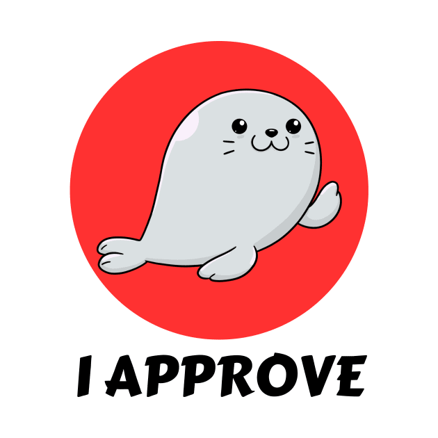 Seal Of Approval | Cute Seal Pun by Allthingspunny