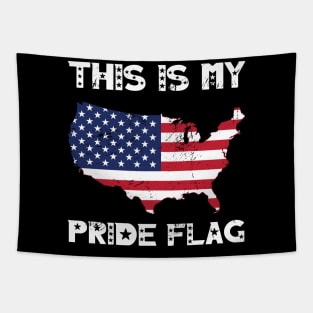 My Pride Flag 4th Of July Independence Day Patriotic American Flag Tapestry