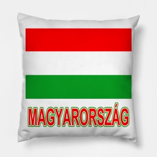 The Pride of Hungary - Hungarian National Flag Design (in Hungarian) Pillow