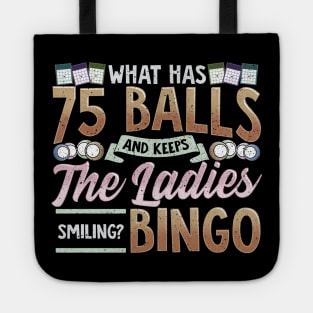 What Has 75 Balls And Keeps The Ladies Smiling? Bingo Tote