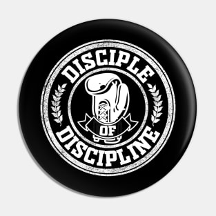 Disciple Of Discipline Motivational Artwork Pin