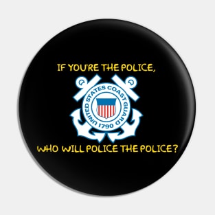 Who Will Police the Police? Pin