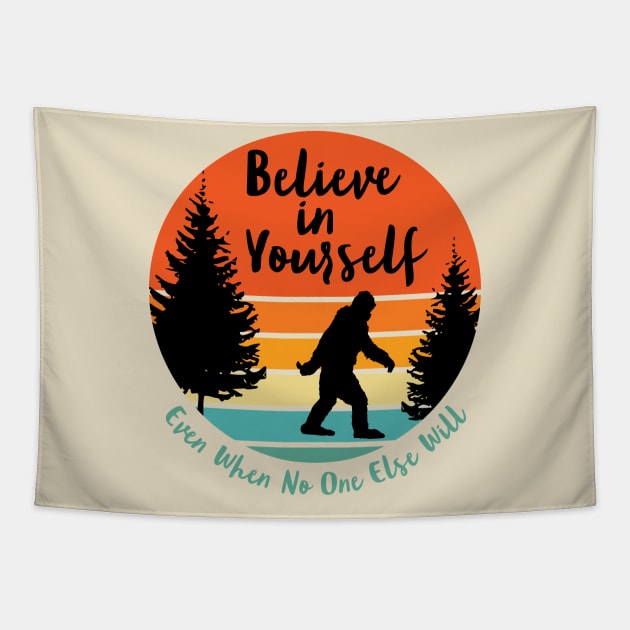 Sasquatch... Believe in Yourself | Script Font | Sunset | Black Silhouette Tapestry by ConstellationPublishing