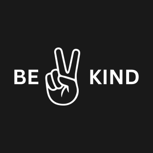 Be Kind T-Shirt T-Shirt