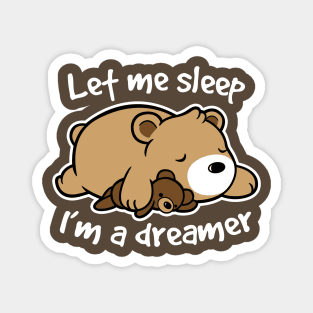 Dreamer bear Magnet