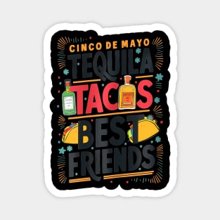 Tequila Tacos Best Friends Drinking Cinco De Mayo Magnet