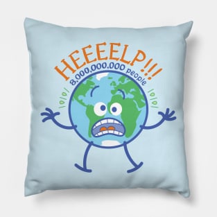 Planet Earth suffers a panic attack upon learning that it is home to 8 billion humans Pillow