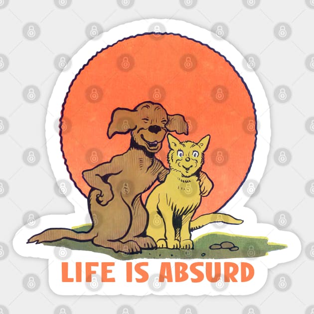 Life Is Absurd / Existentialist Meme Design - Existentialism - Sticker ...