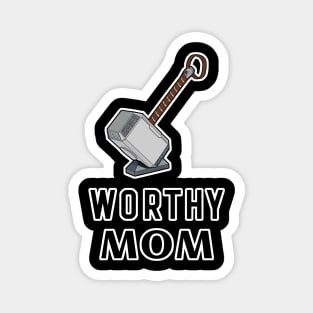 Worthy Mom Mjolnir Thor's Hammer Magnet