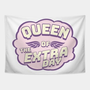 Queen of the Extra Day | Leap Year Birthday Party Tapestry