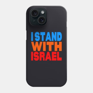 I stand with Israel Phone Case