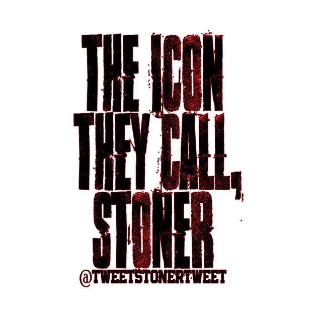 Stoner "The Icon" Shirt by Jakob_DeLion_98