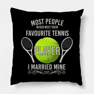 Married Favourite Tennis Player Pillow