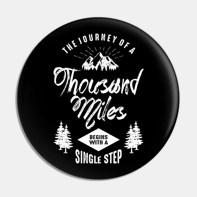 The Journey Of a Thousand Miles Begins Pin by cidolopez