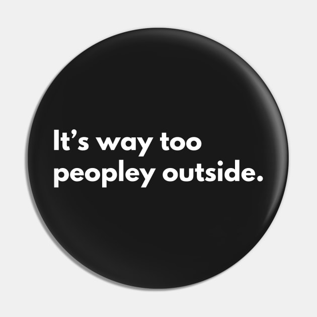 It's way too peopley outside Pin by Raja2021