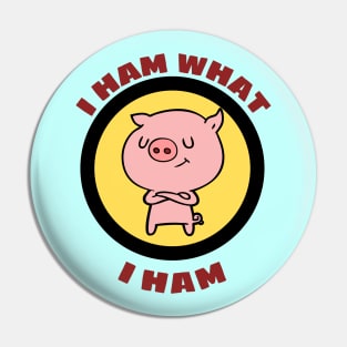 I Ham What I Ham - Pig Pun Pin