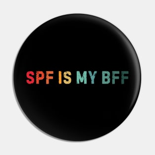 SPF Is My BFF Sunscreen Skincare Esthetician Funny Distressed Retro Sunset Pin