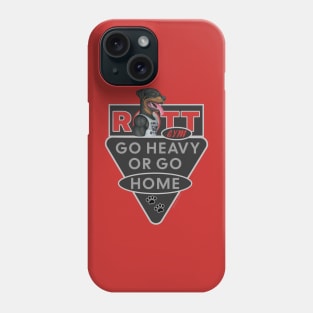 Fun Rottweiler Rott Gym go heavy or go home Phone Case