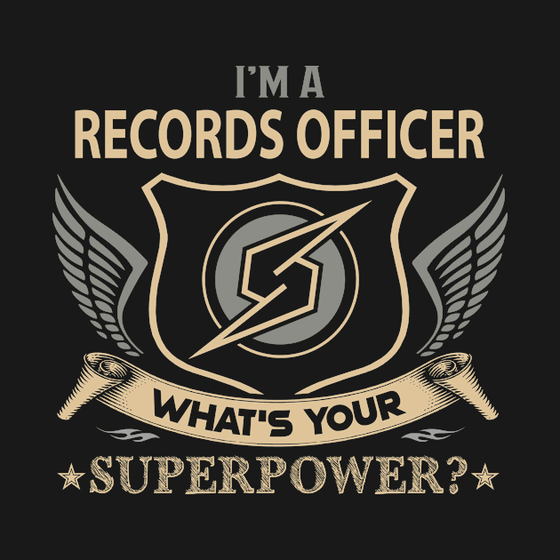 Records Officer T Shirt - Superpower Gift Item Tee by Cosimiaart