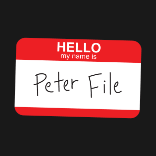 Hello My Name Is Peter File T-Shirt