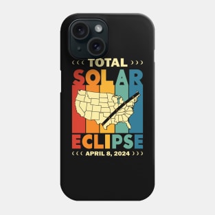 Totla Solar Eclipse 2024 America Path of Totality Spring 4.08.24 Total Solar Eclipse 2024 Phone Case