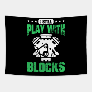 I still play with blocks Tapestry