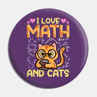 I Love Math And Cats Pin