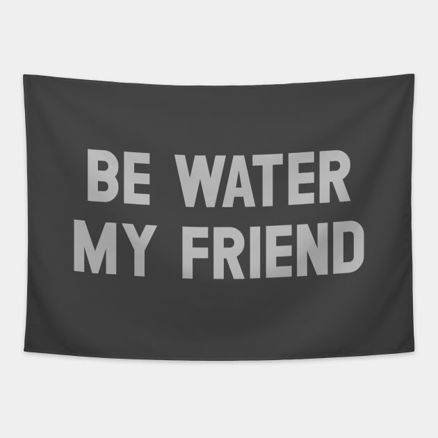 Be Water My Friend, silver Tapestry by Perezzzoso