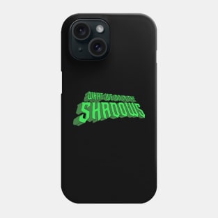 What We Do in the Shadows Logo Phone Case