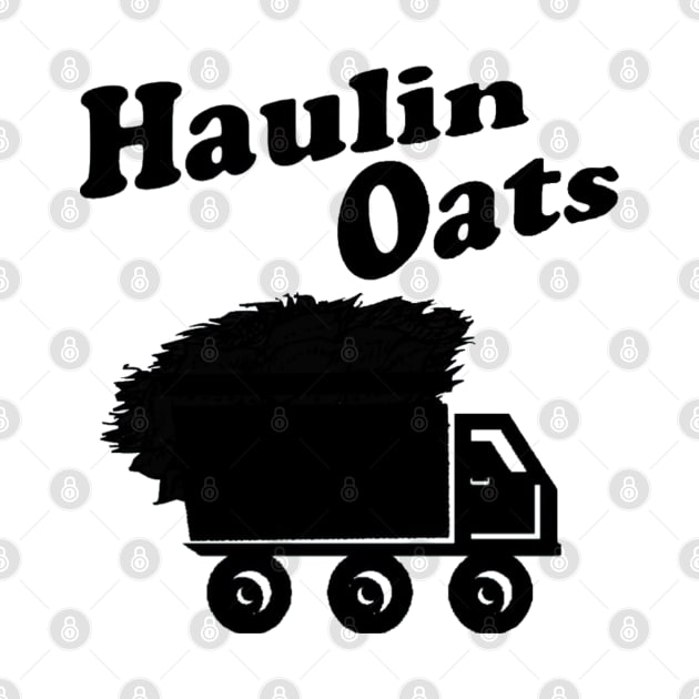 Haulin Oats by Garel