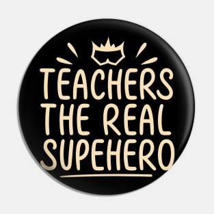 Teacher the real superhero Pin