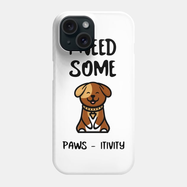 FUNNY Sayings Dog Positive Vibes Phone Case by SartorisArt1