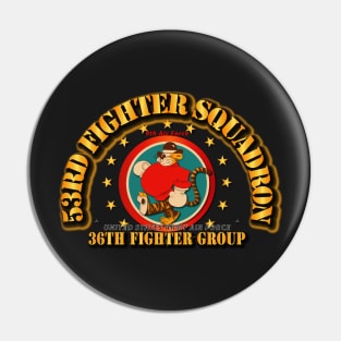 53rd Fighter Squadron - 36th Fighter Group - 9th Army Air Force Pin