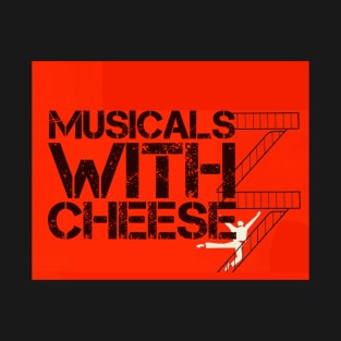 Musicals with Cheese - West Side Story Parody T-Shirt