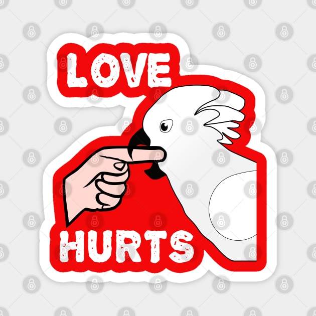 Love Hurts Umbrella Cockatoo Parrot Biting Magnet by Einstein Parrot