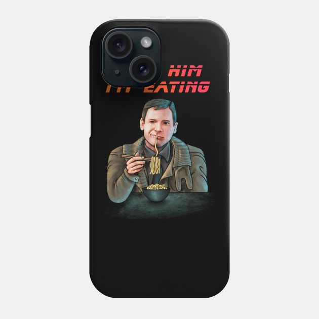 Tell him im eating Phone Case by forsureee