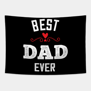 Best Dad ever - Cute Fathers Day gift Tapestry